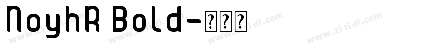 NoyhR Bold字体转换